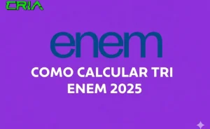 Imagem em fundo roxo e verde (cores CRIA) com o logo "enem" no centro superior. A frase "COMO CALCULAR TRI ENEM 2025" está em destaque, representando a complexidade estatística e a estratégia de cálculo da nota do ENEM pela Teoria de Resposta ao Item.